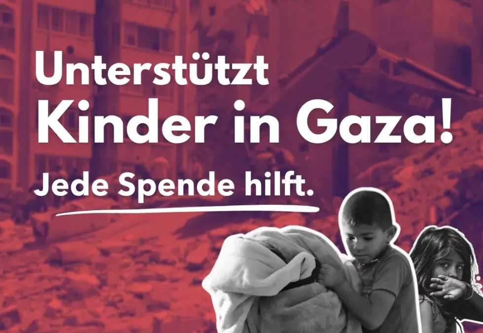 Unterstützt Kinder in Gaza! Jede Spende hilft!